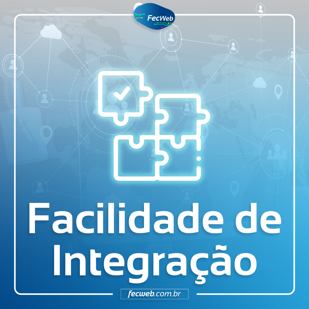 Integração e Facilidade