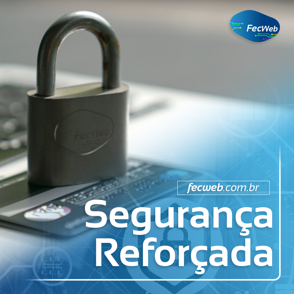 A proteção de dados e do sistema é fundamental.